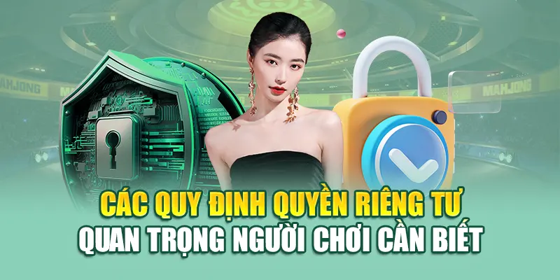 Các quy định quyền riêng tư 79King quan trọng người chơi cần biết